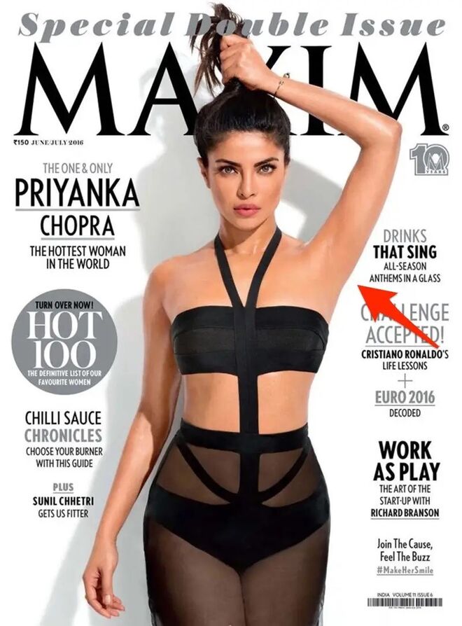 A axila da atriz Priyanka Chopra foi completamente removida na capa da revista Maxim (edição junho/julho de 2016). 

