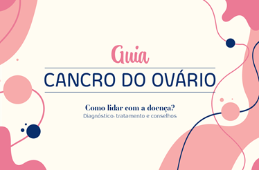 Vamos falar sobre cancro do ovário?