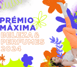 Prémio Máxima Beleza & Perfumes 2024. Os três finalistas