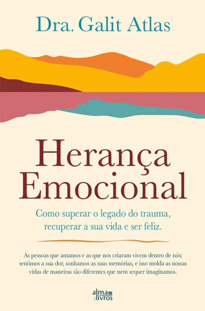 Herança Emocional – Como superar o legado do trauma