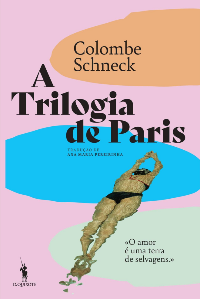 'A Trilogia de Paris', livro de Colombe Schneck, com tradução de Ana Maria Pereirinha