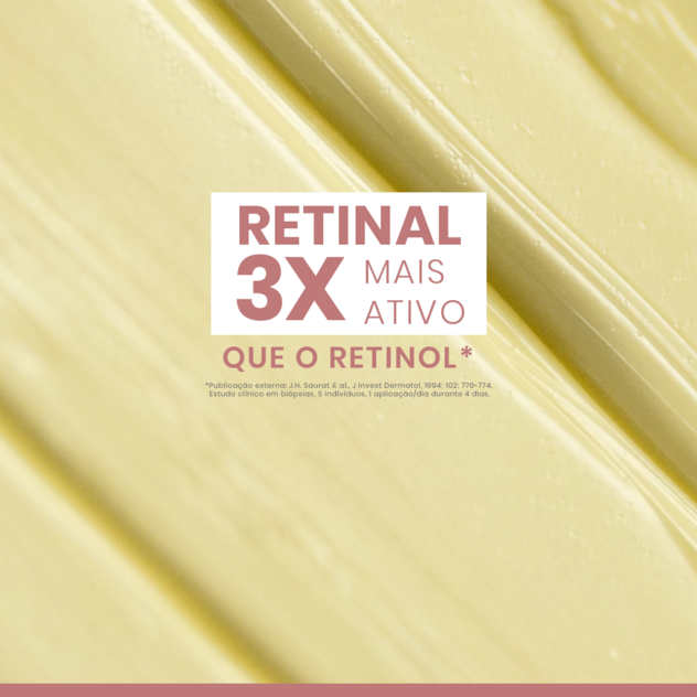 Retinal: 3x mais ativo que o retinol, para uma pele visivelmente mais jovem