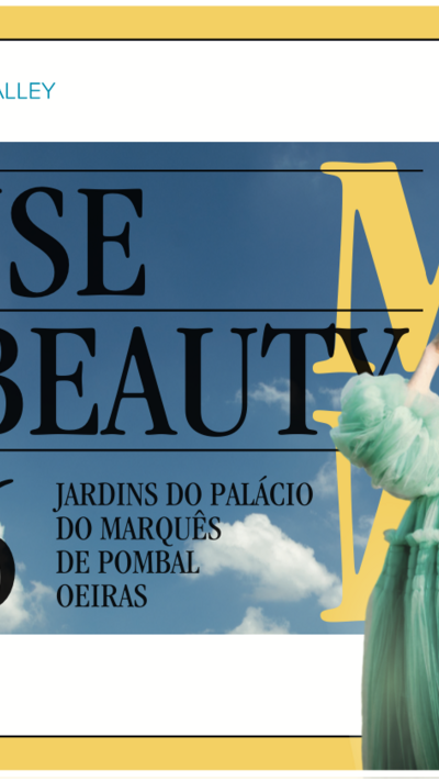 Máxima House of Beauty regressa a Oeiras nos Jardins do Palácio do Marquês de Pombal, a 22 e 23 de maio