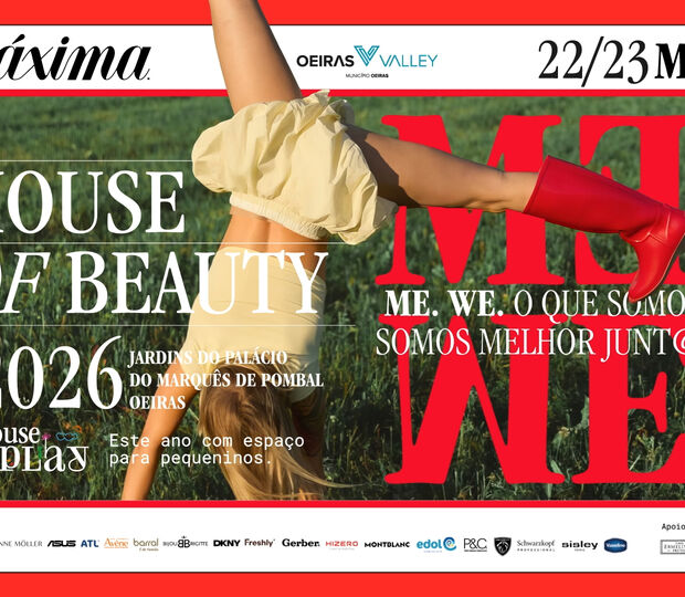 Máxima House of Beauty regressa a Oeiras nos Jardins do Palácio do Marquês de Pombal, a 22 e 23 de maio